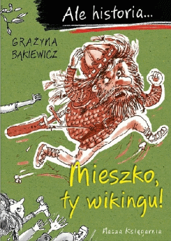 Okładka książki Mieszko ty wikingu